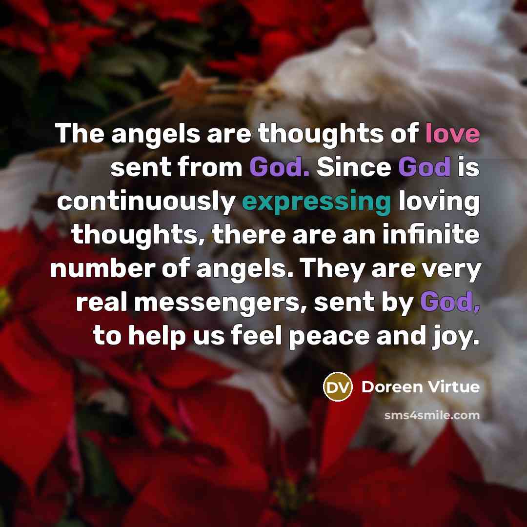 “The angels are thoughts of love sent from God. Since…” quote by Doreen Virtue