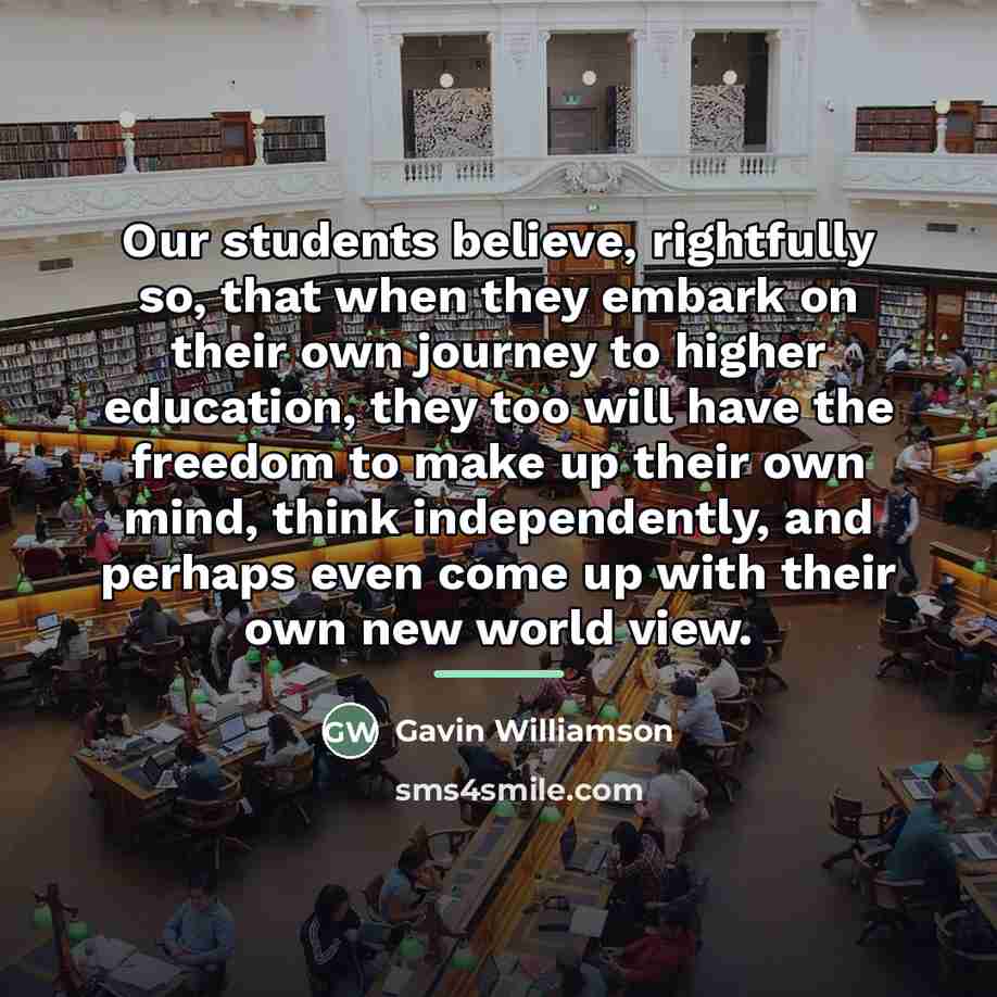 “Our students believe, rightfully so, that when they embark on…” quote by Gavin Williamson