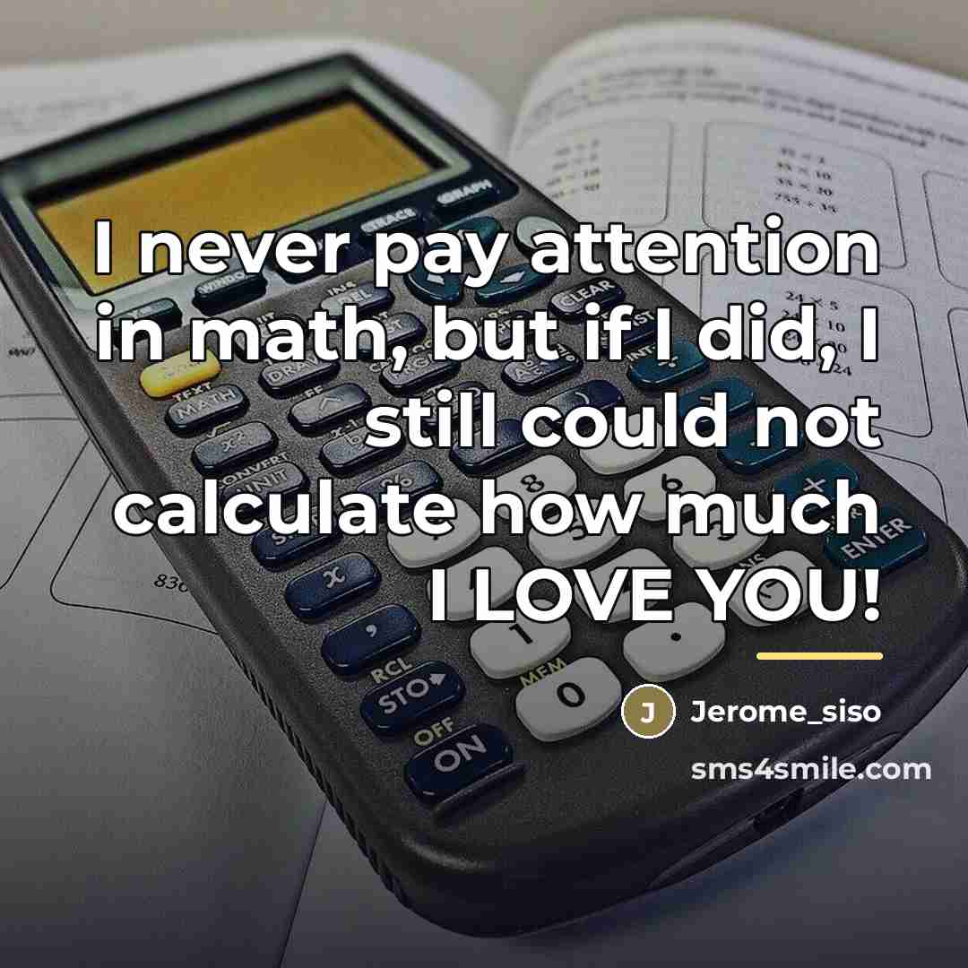 “I never pay attention in math, but if I did,…” quote by Jerome_siso