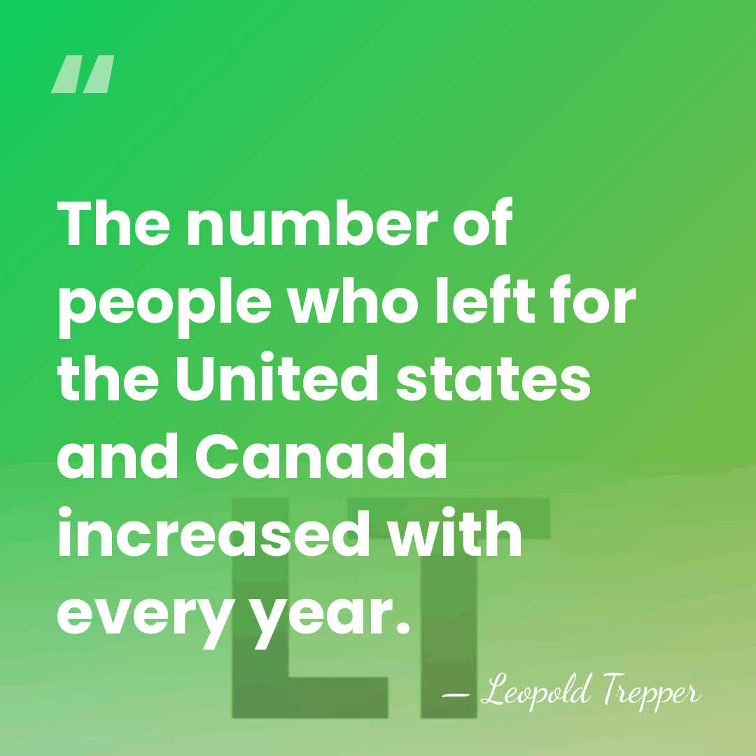The number of people who left for the United states and Canada&hellip; - Leopold Trepper
