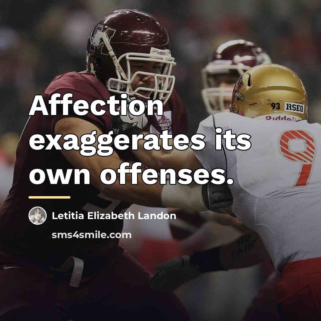 “Affection exaggerates its own offenses.…” quote by Letitia Elizabeth Landon