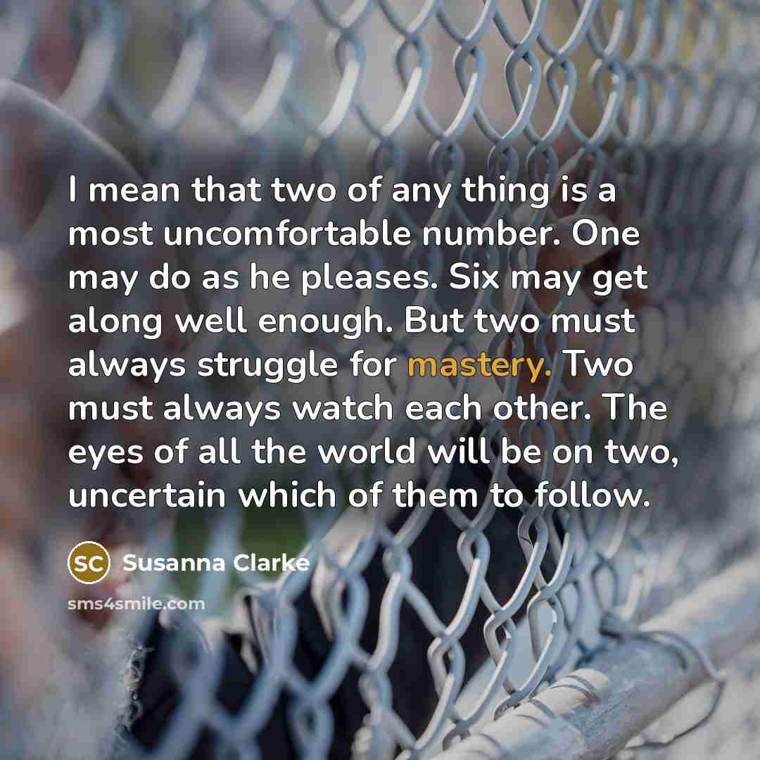 “I mean that two of any thing is a most…” quote by Susanna Clarke