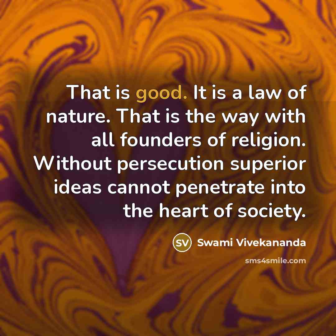 “That is good. It is a law of nature. That…” quote by Swami Vivekananda