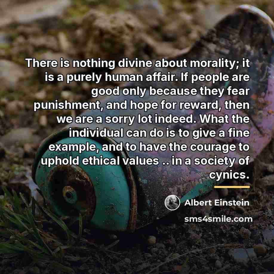 “There is nothing divine about morality; it is a purely…” quote by Albert Einstein