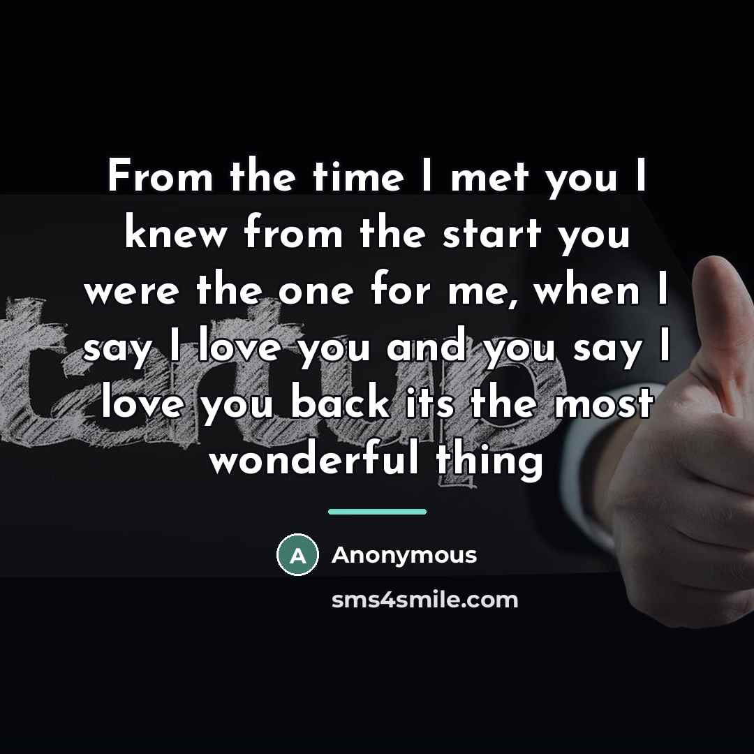 “From the time I met you I knew from the…” quote by Anonymous