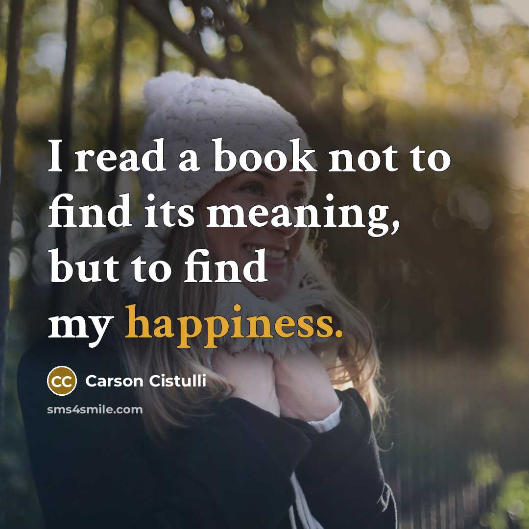 “I read a book not to find its meaning, but…” quote by Carson Cistulli