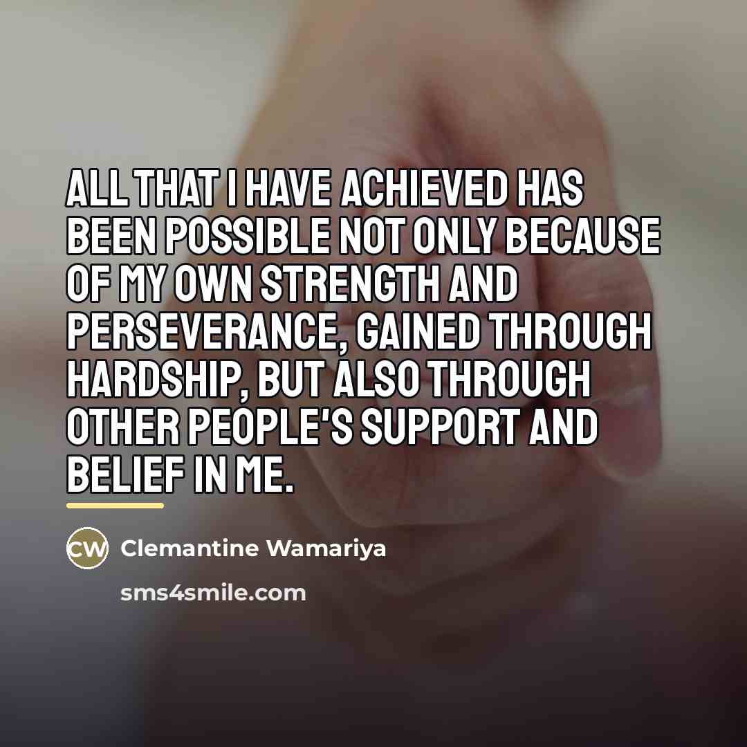 “All that I have achieved has been possible not only…” quote by Clemantine Wamariya