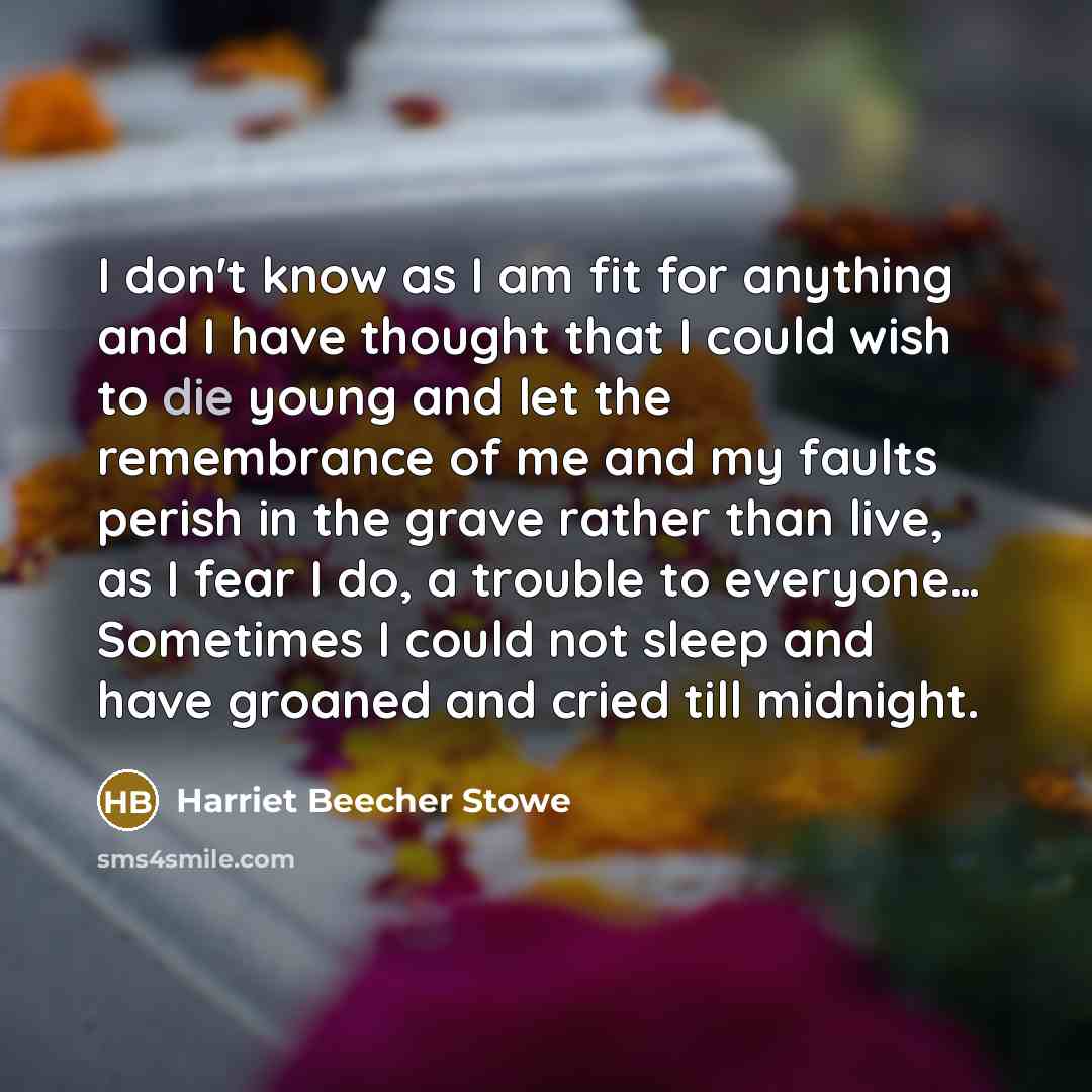“I don't know as I am fit for anything and…” quote by Harriet Beecher Stowe