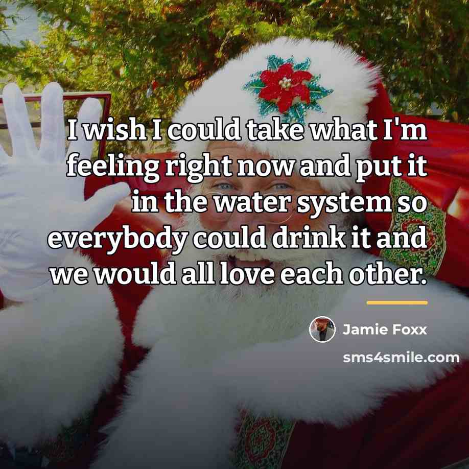 “I wish I could take what I'm feeling right now…” quote by Jamie Foxx