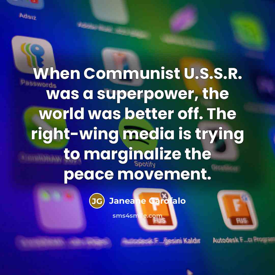 “When Communist U.S.S.R. was a superpower, the world was better…” quote by Janeane Garofalo