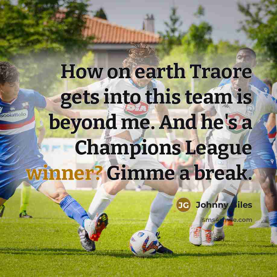 “How on earth Traore gets into this team is beyond…” quote by Johnny Giles