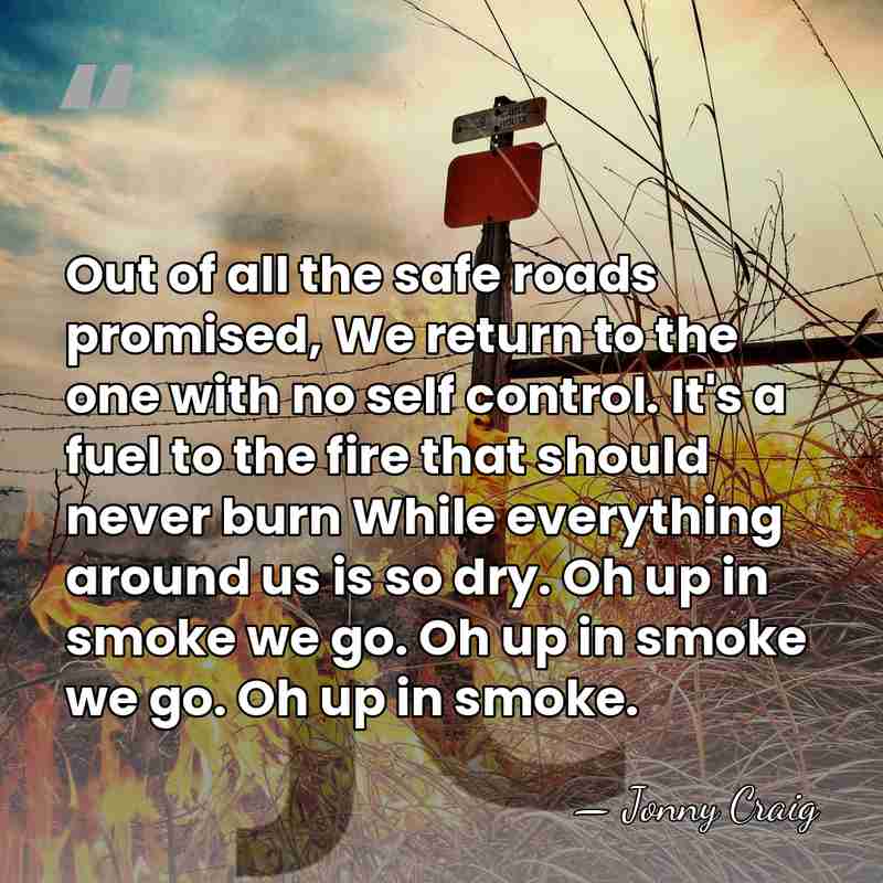 Out of all the safe roads promised, We return to the one&hellip; - Jonny Craig