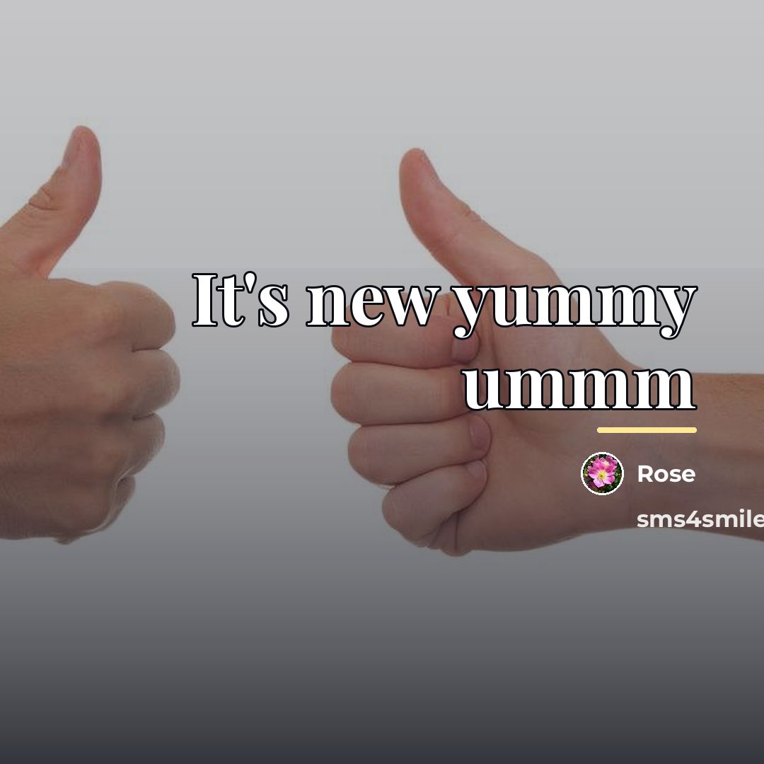 “It's new yummy ummm…” quote by Rose
