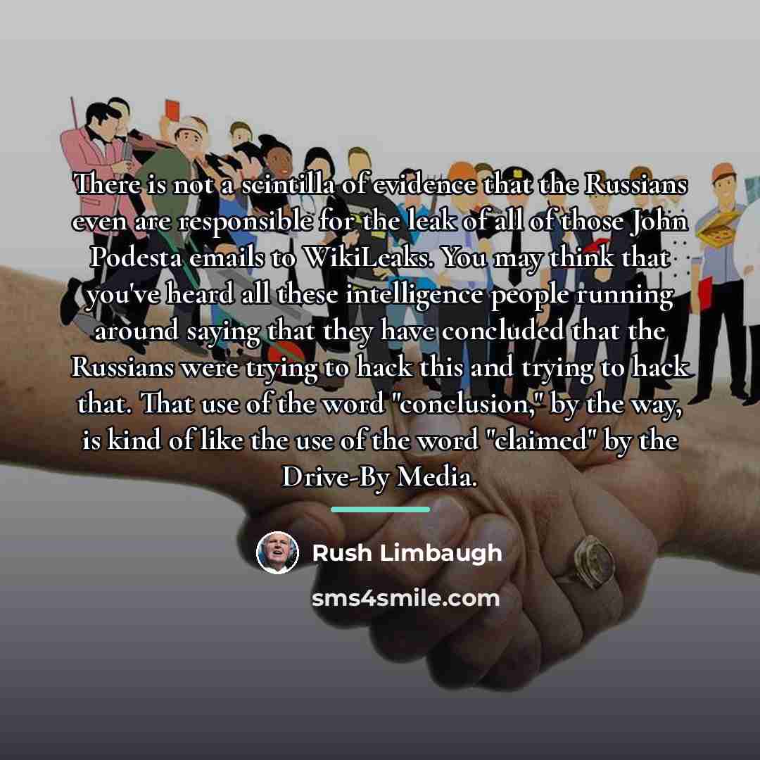“There is not a scintilla of evidence that the Russians…” quote by Rush Limbaugh