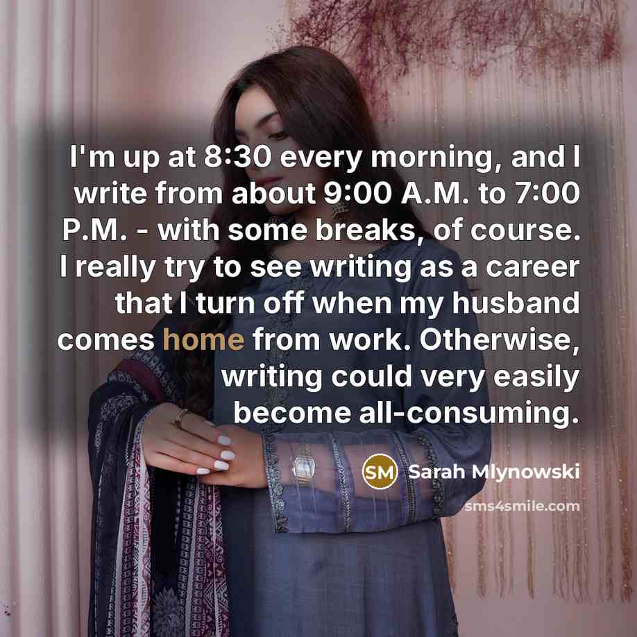 “I'm up at 8:30 every morning, and I write from…” quote by Sarah Mlynowski