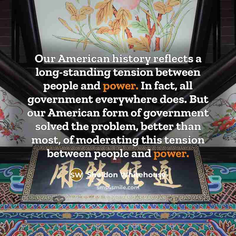 “Our American history reflects a long-standing tension between people and…” quote by Sheldon Whitehouse