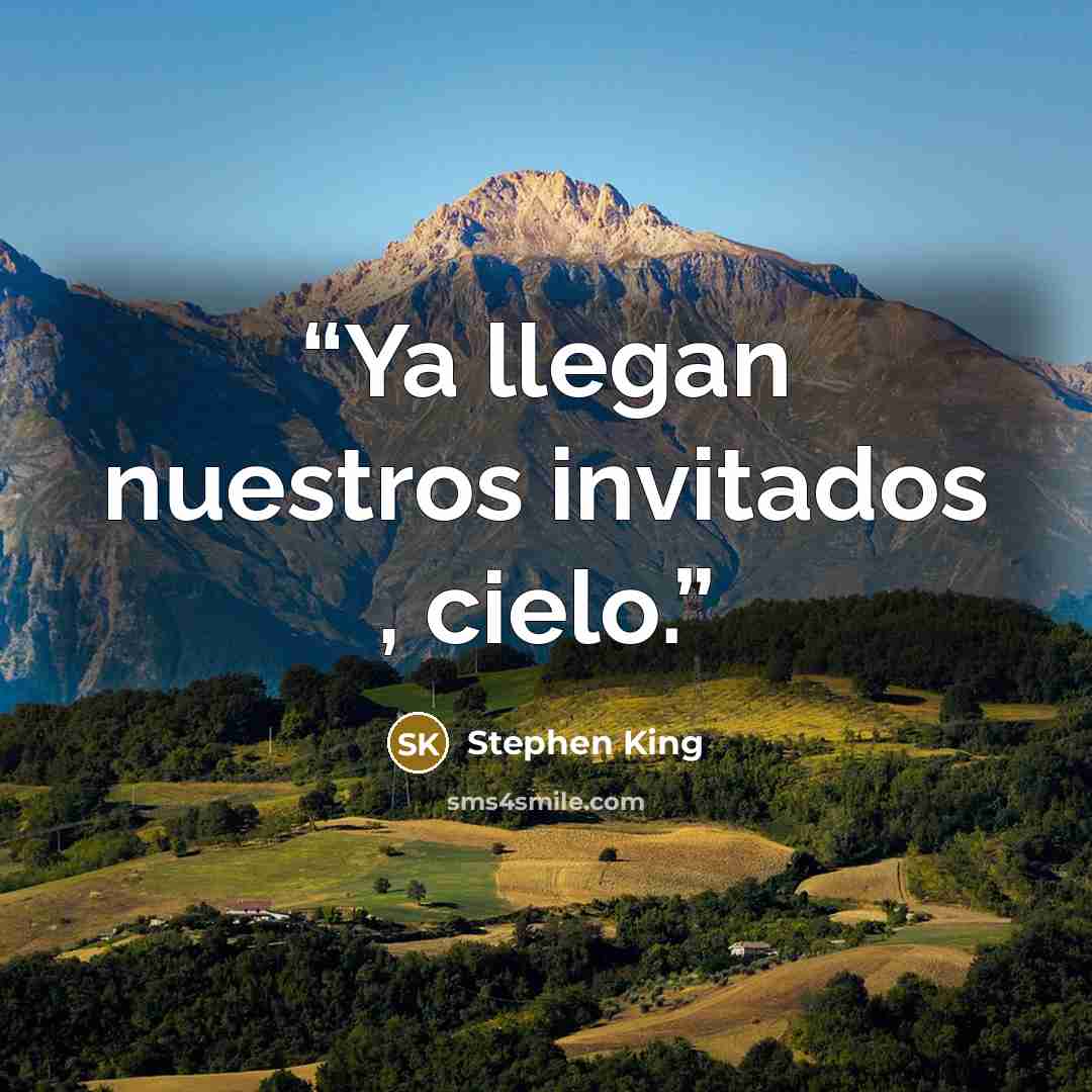 “Ya llegan nuestros invitados , cielo.” quote by Stephen King