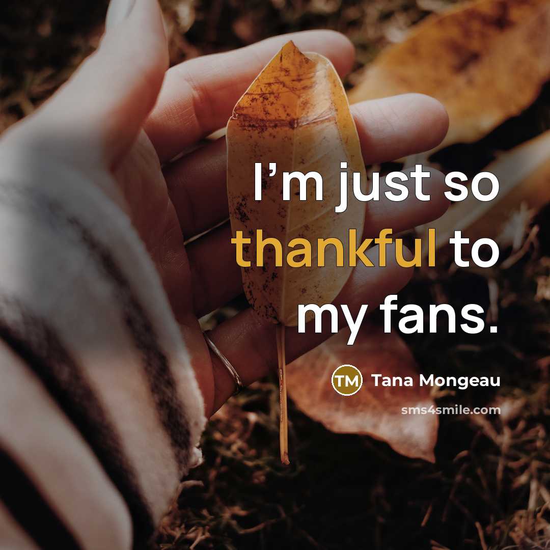 “I'm just so thankful to my fans.…” quote by Tana Mongeau