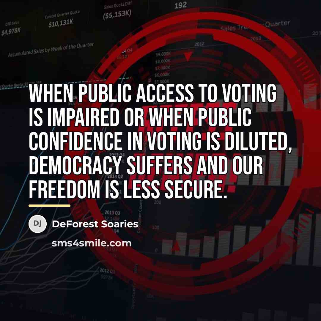 “When public access to voting is impaired or when public…” quote by DeForest Soaries