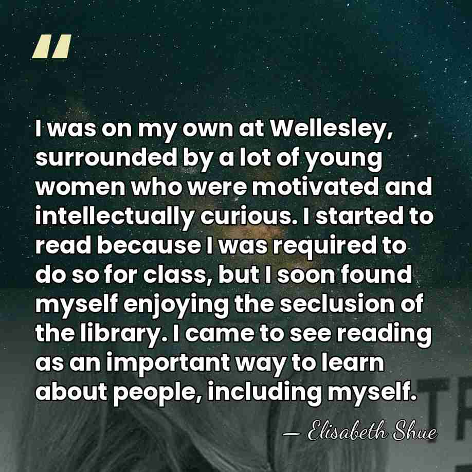 I was on my own at Wellesley, surrounded by a lot of&hellip; - Elisabeth Shue