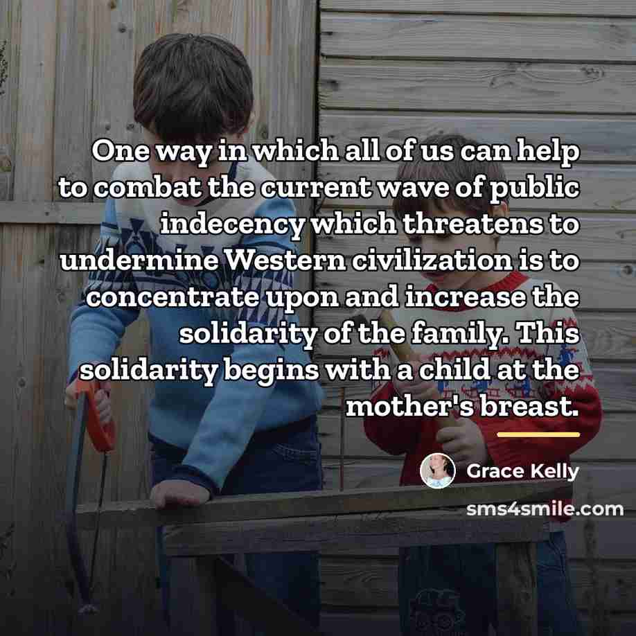 “One way in which all of us can help to…” quote by Grace Kelly