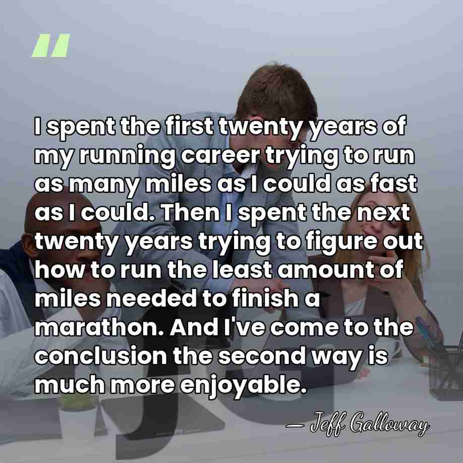 I spent the first twenty years of my running career trying to&hellip; - Jeff Galloway