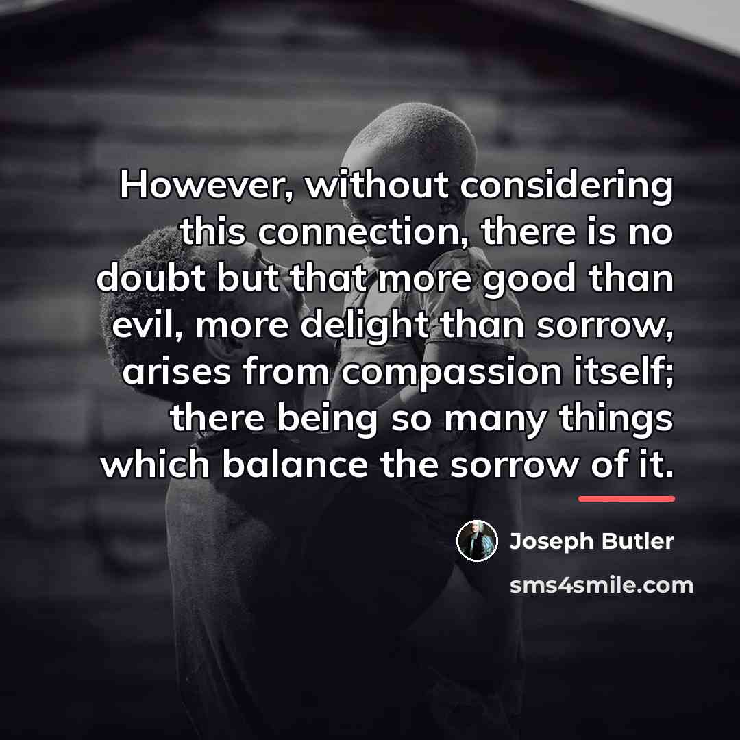 “However, without considering this connection, there is no doubt but…” quote by Joseph Butler