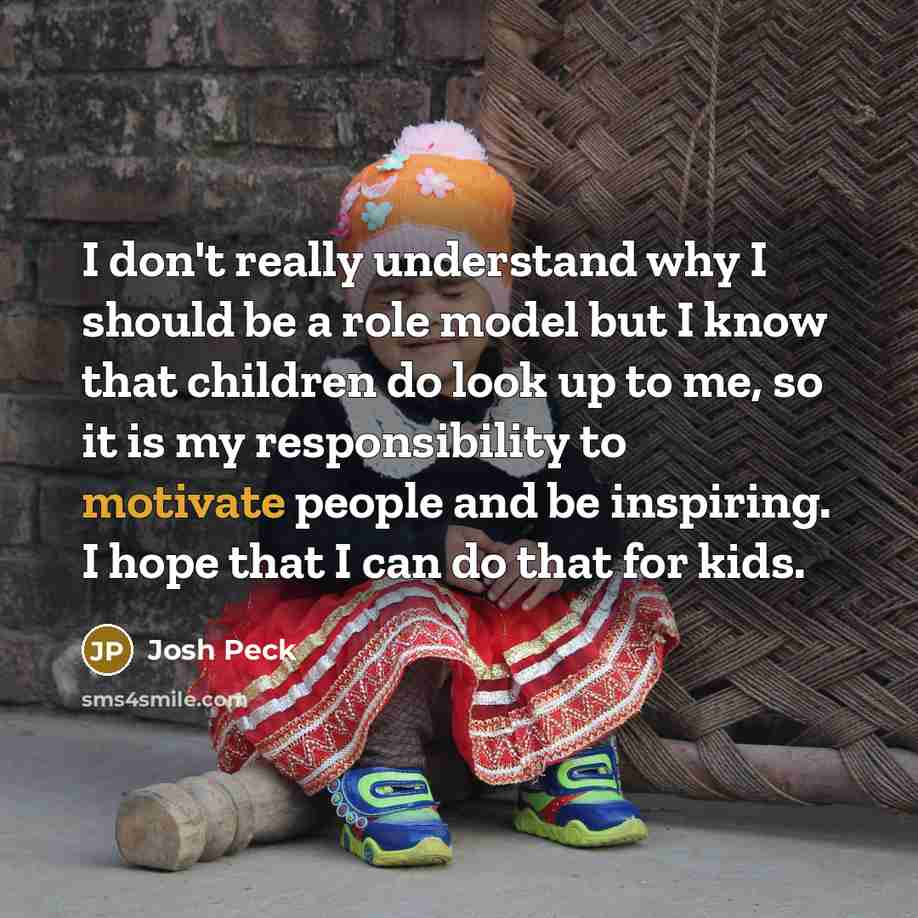 “I don't really understand why I should be a role…” quote by Josh Peck