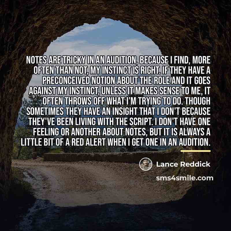 “Notes are tricky in an audition, because I find, more…” quote by Lance Reddick