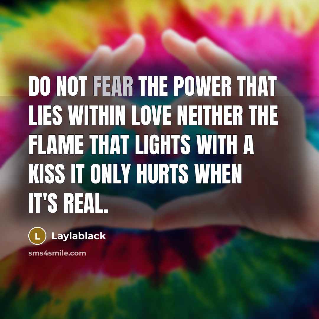 “Do not fear the power that lies within Love Neither…” quote by Laylablack