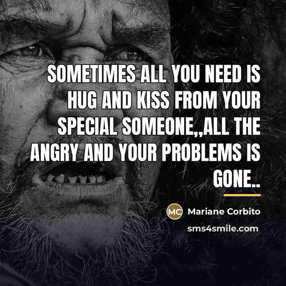 “Sometimes all you need is hug and kiss from your…” quote by Mariane Corbito