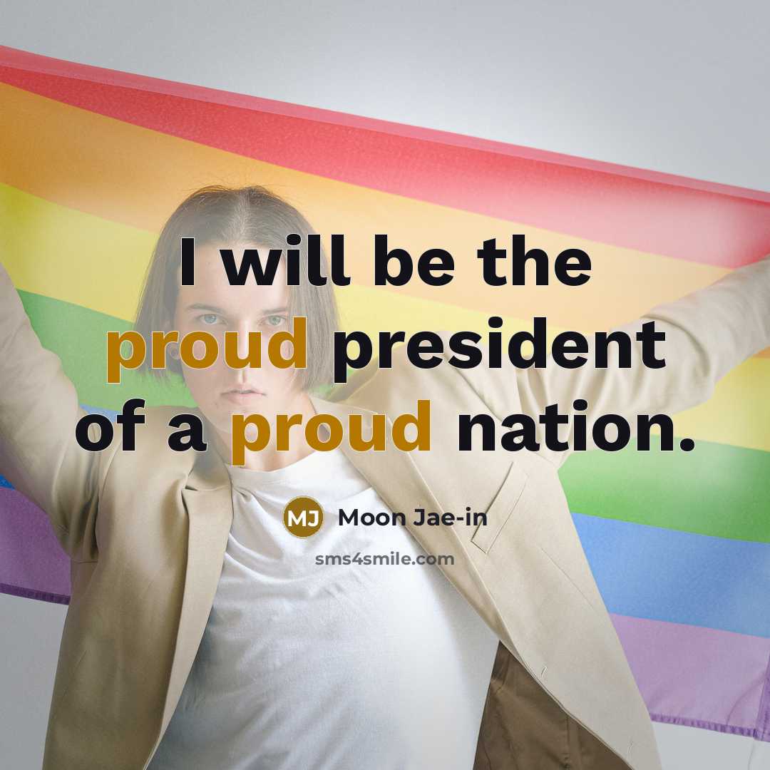 “I will be the proud president of a proud nation.…” quote by Moon Jae-in