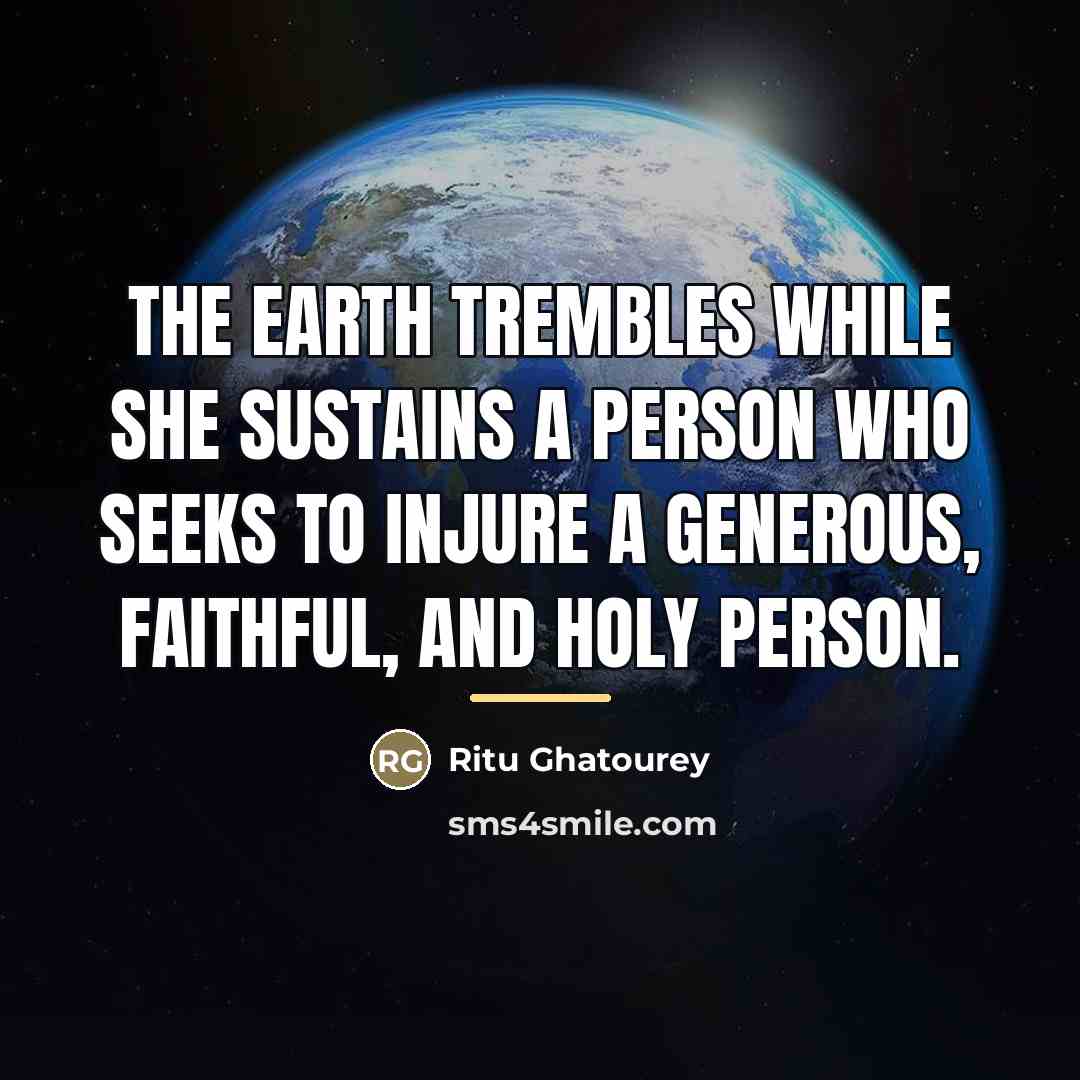 “The earth trembles while she sustains a person who seeks…” quote by Ritu Ghatourey