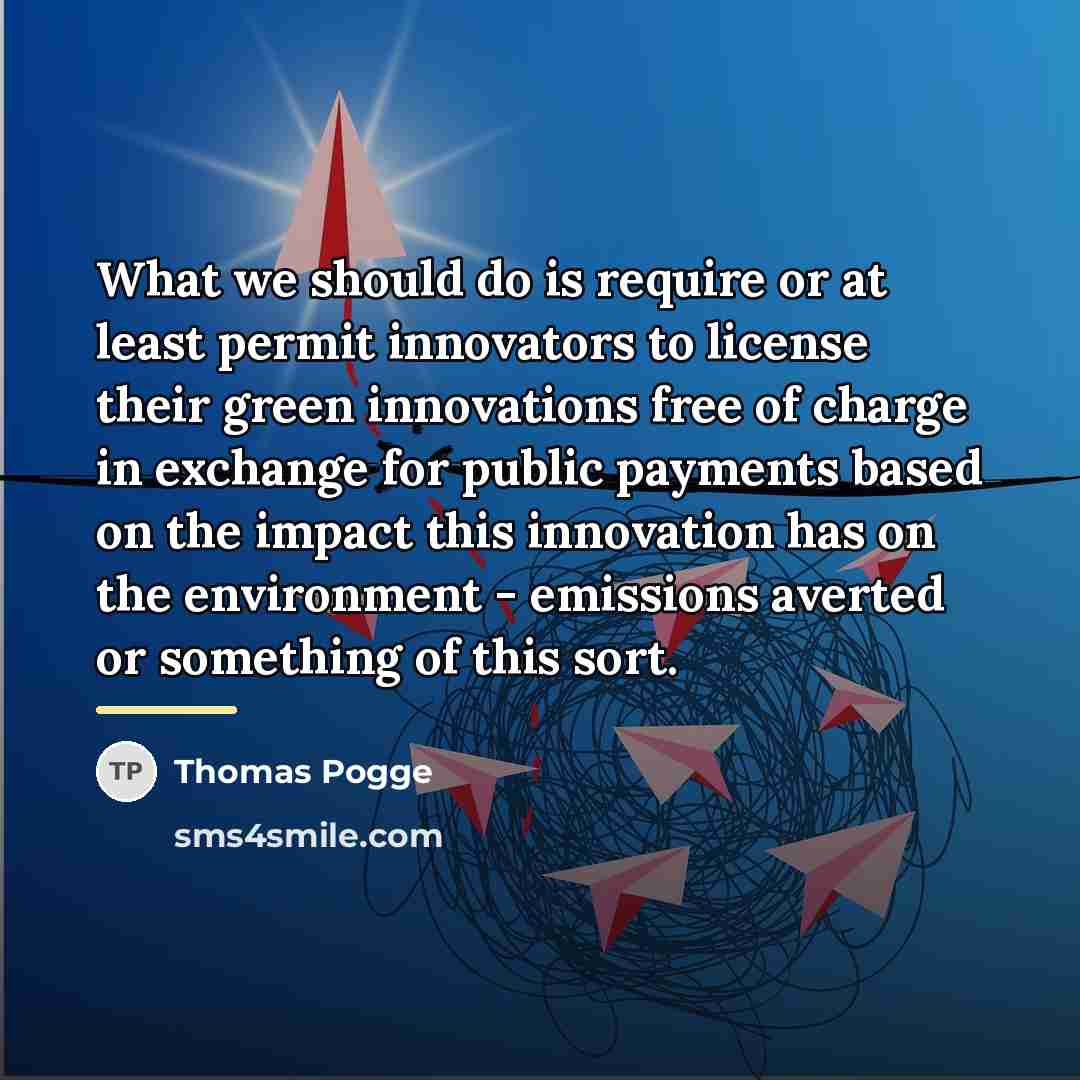 “What we should do is require or at least permit…” quote by Thomas Pogge