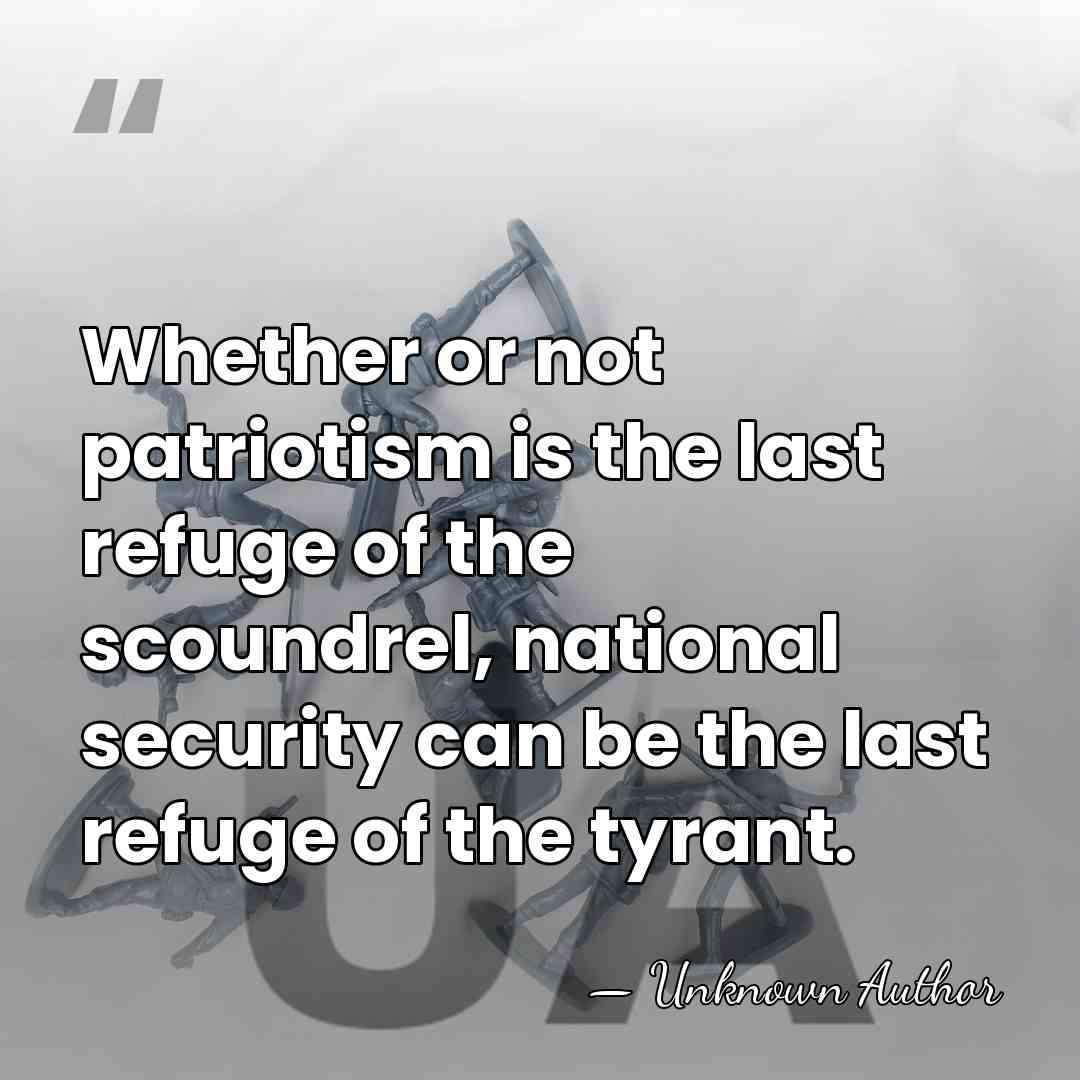Whether or not patriotism is the last refuge of the scoundrel, national&hellip; - Robert Walker, Baron Walker of Gestingthorpe