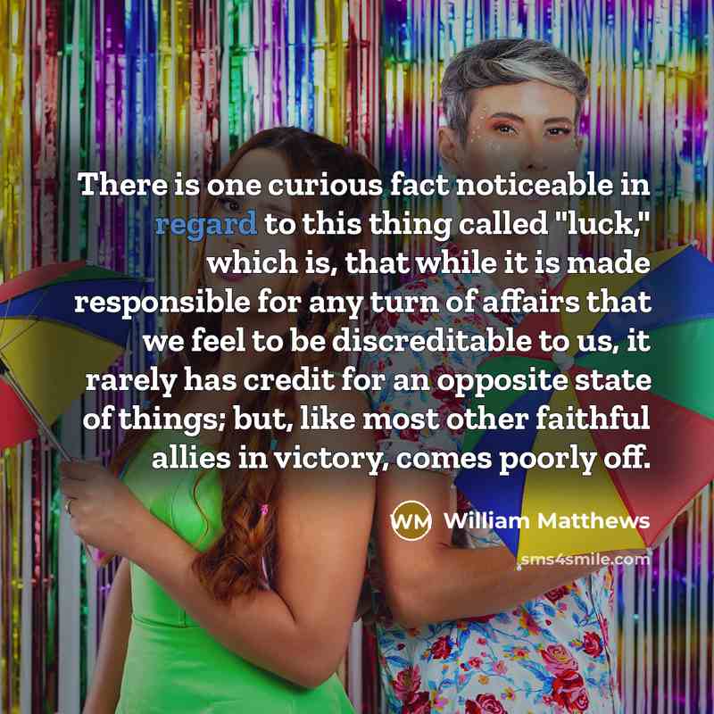 “There is one curious fact noticeable in regard to this…” quote by William Matthews