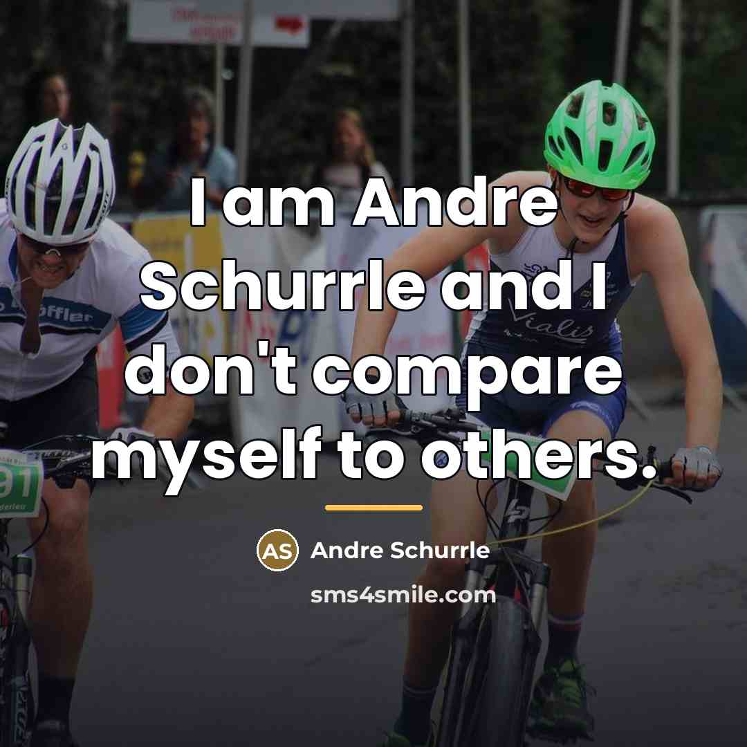 “I am Andre Schurrle and I don't compare myself to…” quote by Andre Schurrle
