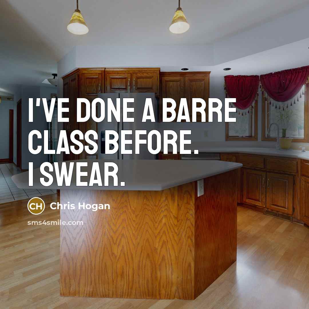 “I've done a barre class before. I swear.…” quote by Chris Hogan