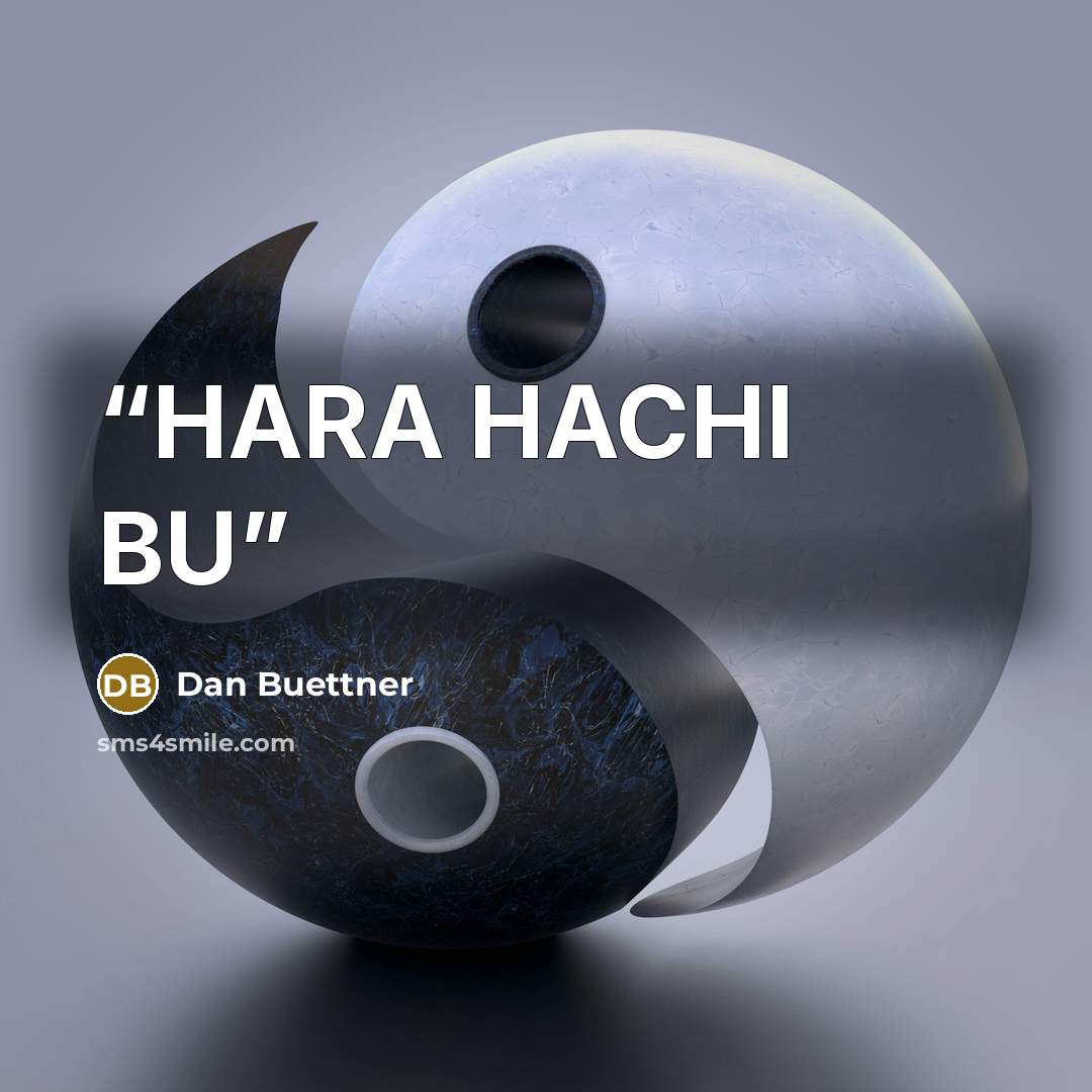 “HARA HACHI BU” quote by Dan Buettner