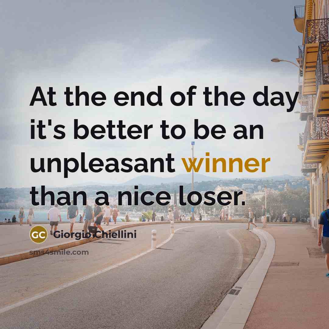 “At the end of the day it's better to be…” quote by Giorgio Chiellini