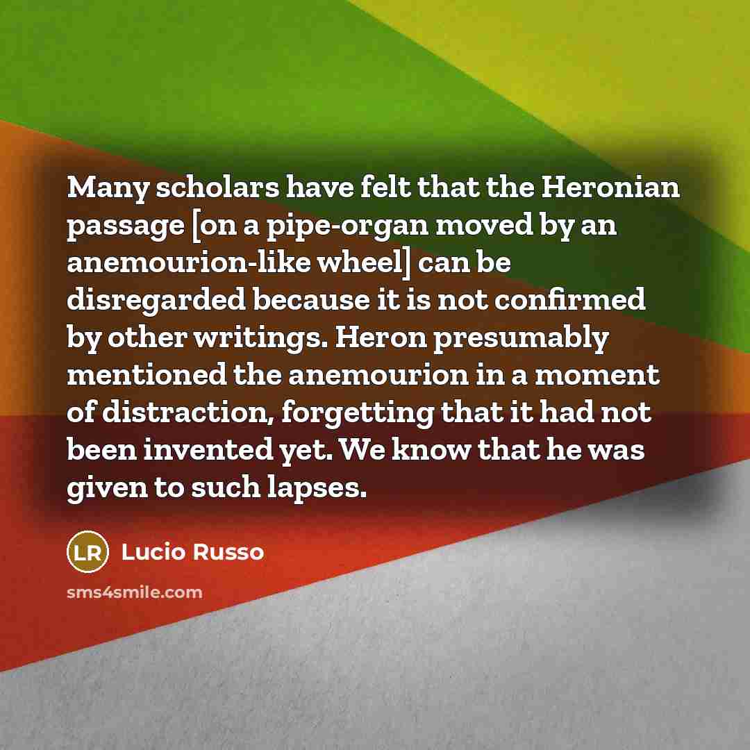 “Many scholars have felt that the Heronian passage [on a…” quote by Lucio Russo