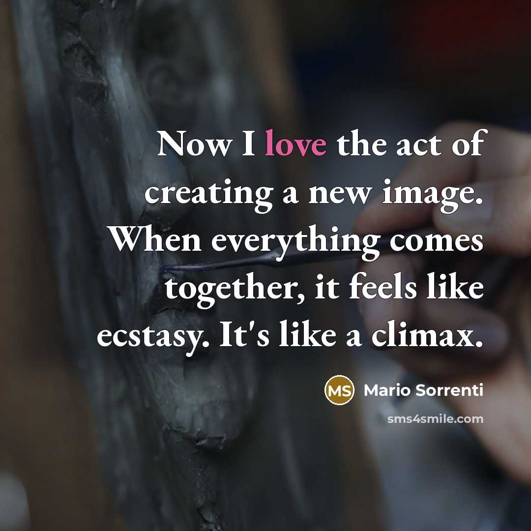 “Now I love the act of creating a new image.…” quote by Mario Sorrenti