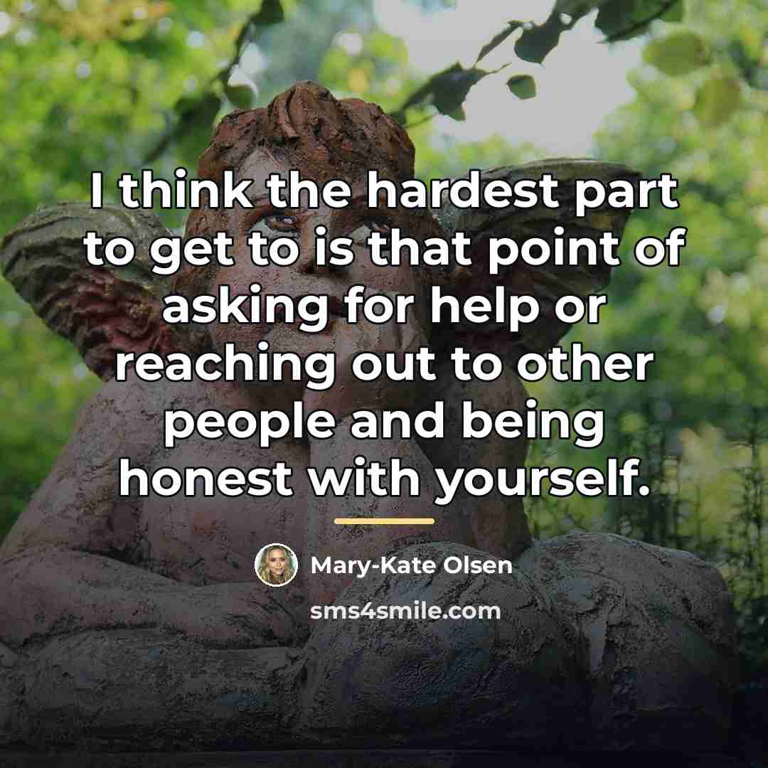 “I think the hardest part to get to is that…” quote by Mary-Kate Olsen