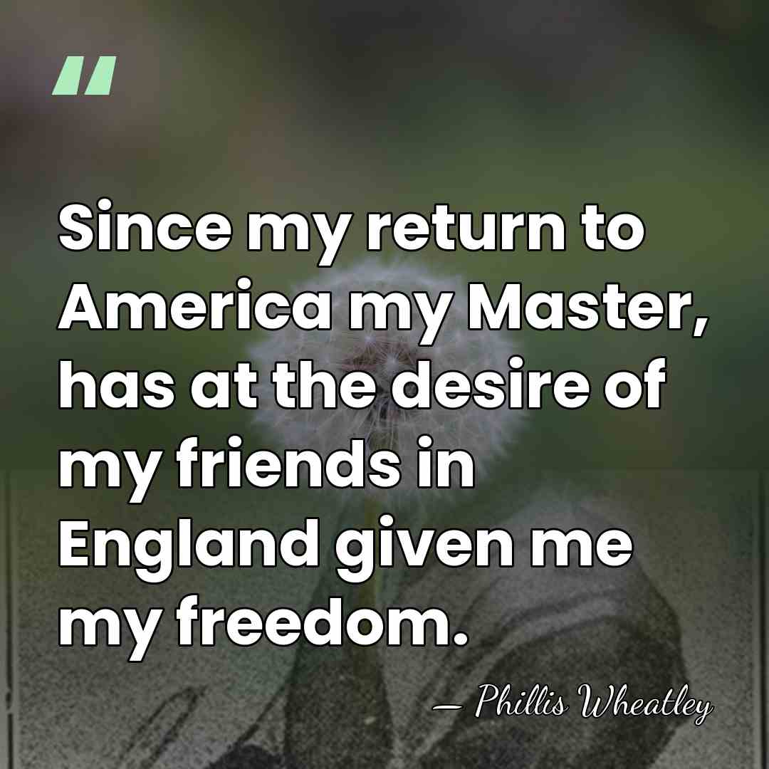 Since my return to America my Master, has at the desire of&hellip; - Phillis Wheatley