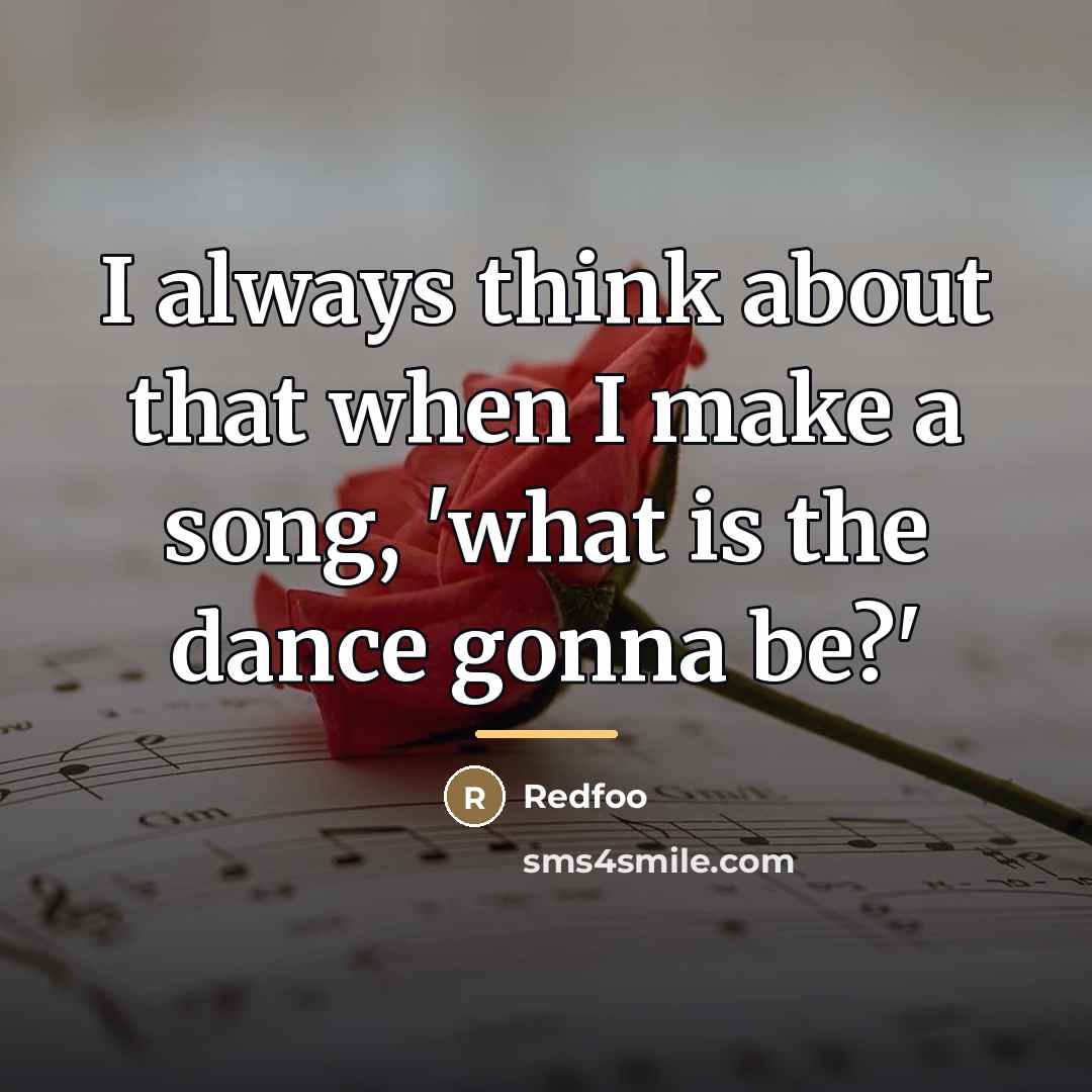“I always think about that when I make a song,…” quote by Redfoo
