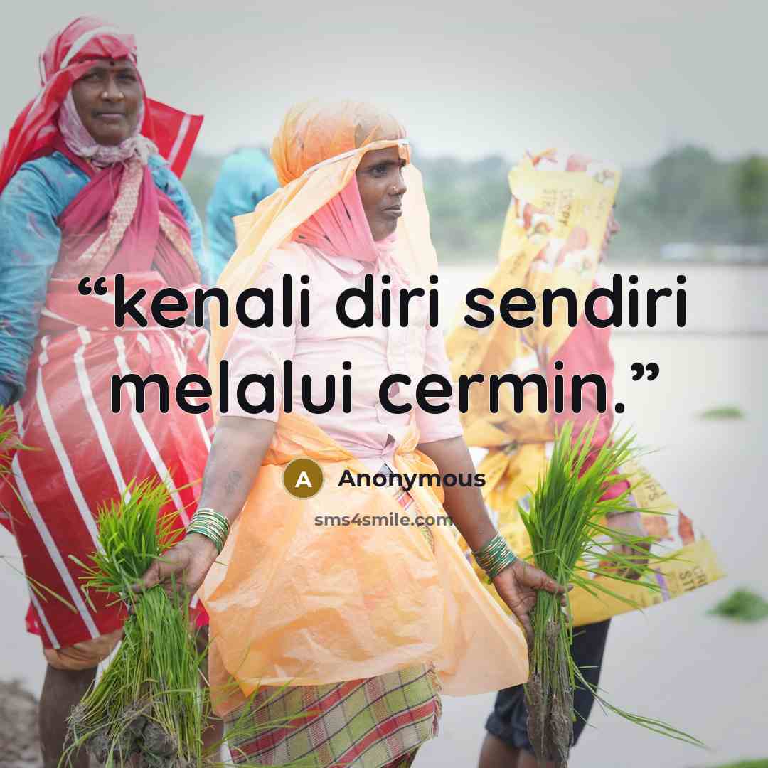 “kenali diri sendiri melalui cermin.” quote by Anonymous