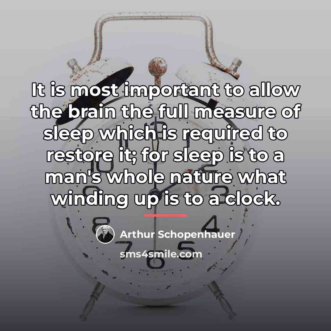 “It is most important to allow the brain the full…” quote by Arthur Schopenhauer