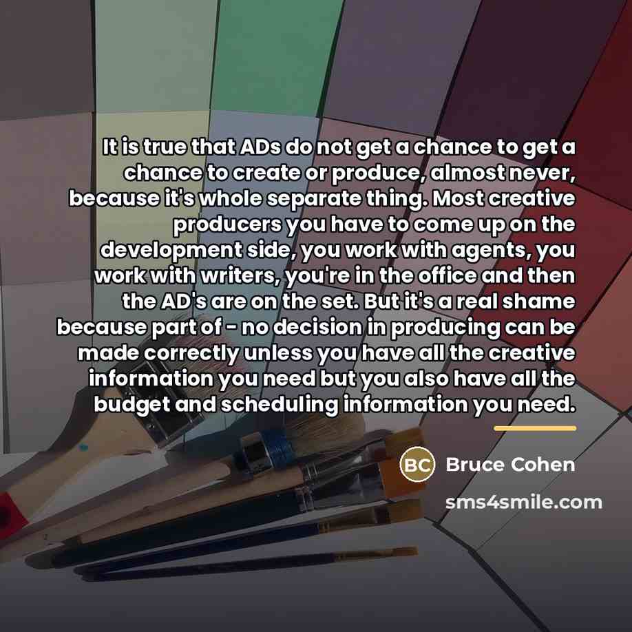 “It is true that ADs do not get a chance…” quote by Bruce Cohen