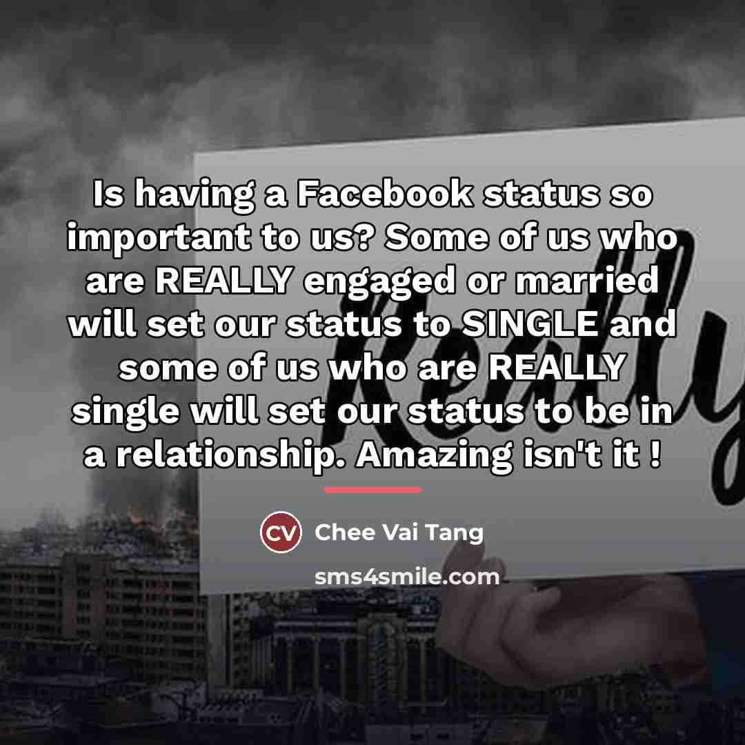 “Is having a Facebook status so important to us? Some…” quote by Chee Vai Tang