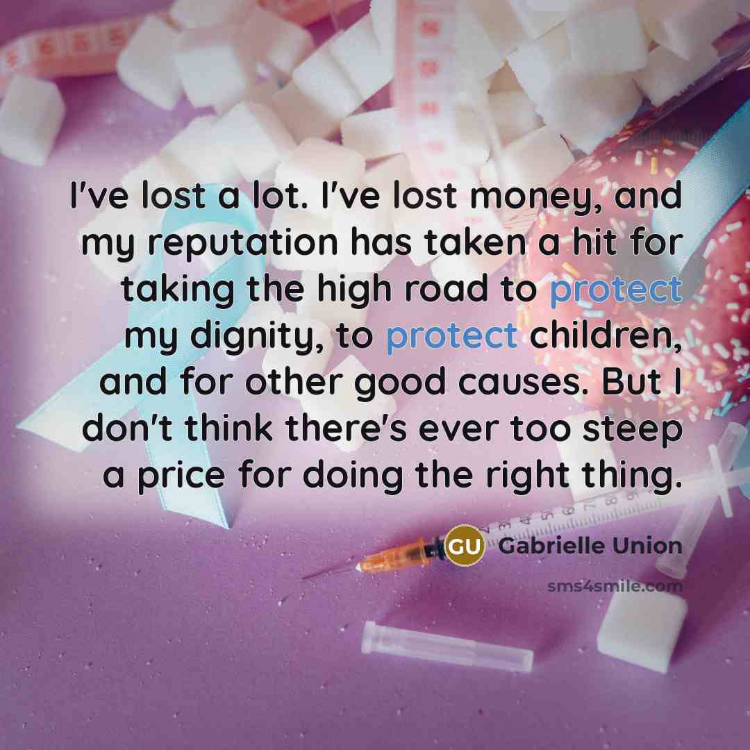 “I've lost a lot. I've lost money, and my reputation…” quote by Gabrielle Union